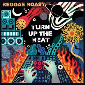 Download track Turn Up The Heat Reggae RoastMr Williamz