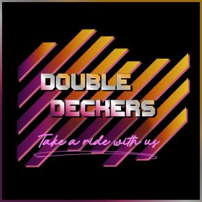 Download track Happiness Is All Around Doubledeckers