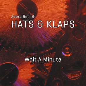 Download track Wait A Minute (Guedes Remix) Hats & Klaps