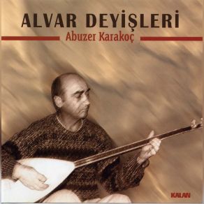 Download track Şu Yalan Dünyaya Abuzer Karakoç