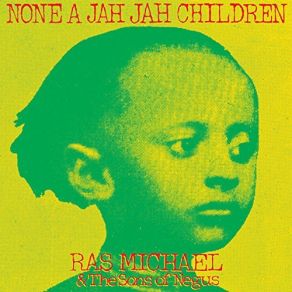 Download track Give Love Ras Michael & The Sons Of Negus