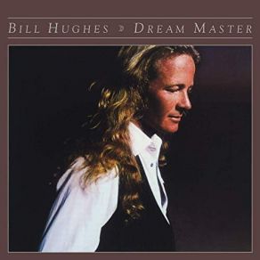 Download track Dream Master Bill Hughes