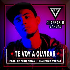 Download track Te Voy A Olvidar JuanPablo Vargas