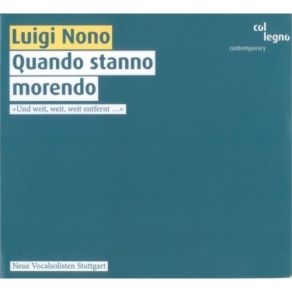 Download track 13. Quando Stanno Morendo Diario Polacco N. 2 1982 3c Luigi Nono