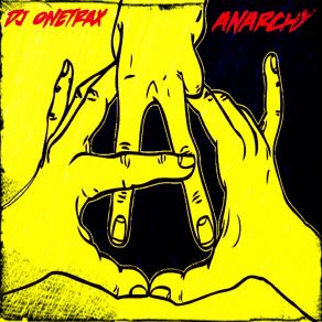 Download track Anarchy Dj Onetrax