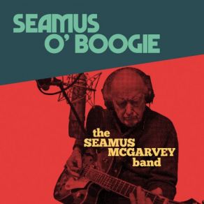 Download track Mush Mush Mush Tural-I-Addy The Seamus McGarvey Band