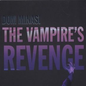 Download track The Vampire's Revenge Dom Minasi