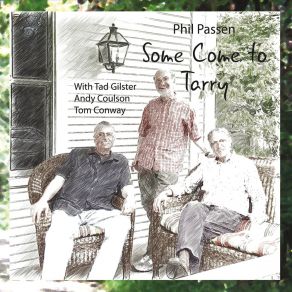 Download track Shady Grove Phil PassenTom Conway, Tad Gilster, Andy Coulson