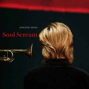 Download track Soul Scream Kim Jong Hoon