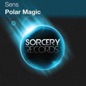 Download track Polar Magic (Cyril Ryaz Remix) Sens