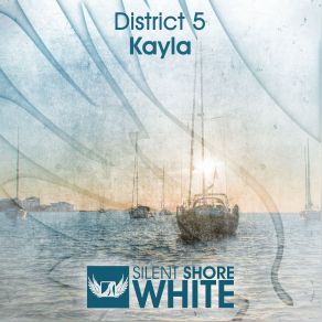 Download track Kayla (Original Mix) District 5