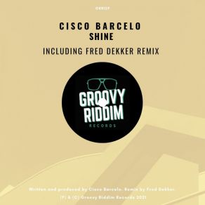 Download track Shine (Fred Dekker's Clubhouse Remix) Cisco BarceloFred Dekker