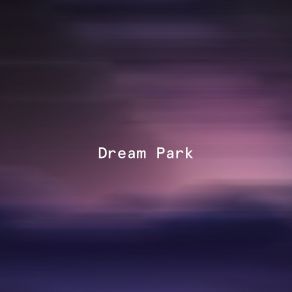 Download track Blank Canvas Dream Park