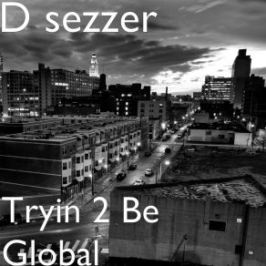 Download track Wit My Scale D Sezzer