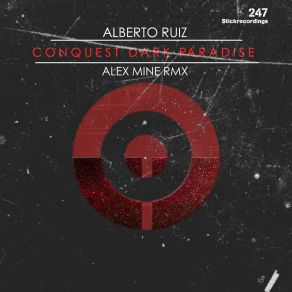 Download track Conquest Dark Paradise (Alex Mine Remix) Alberto RuizAlex Mine