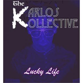 Download track Break Into A Smile The Karlos Kollective