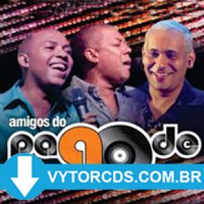 Download track Só Falta Você Amigos Do Pagode 90