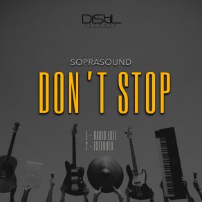 Download track Don't Stop (Extended Mix) Soprasound