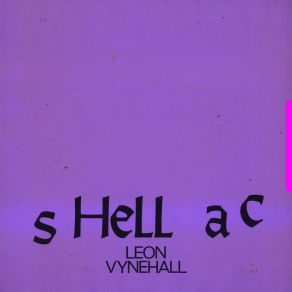 Download track SHELLAC Leon Vynehall