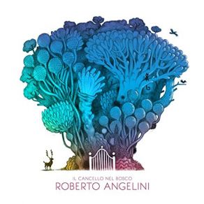 Download track Il Cancello Nel Bosco, Pt. 3 Roberto Angelini