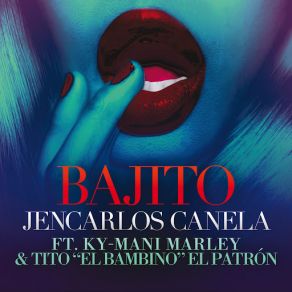 Download track Bajito (Remix) Jencarlos CanelaKy - Mani Marley, Tito El Bambino El Patron