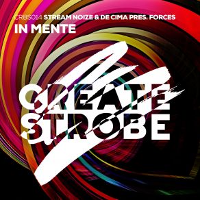 Download track In Mente (Extended Mix) Stream Noize, Cima, Forces