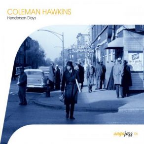 Download track One Hour If You Could Be With You One Hour Tonight Coleman Hawkins