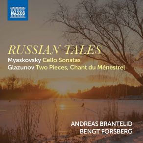 Download track 1. Myaskovsky: Cello Sonata No. 1 Op. 12 - I. Adagio - Andante Bengt Forsberg, Andreas Brantelid