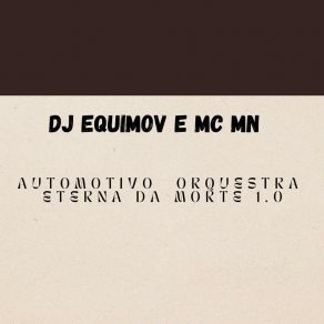 Download track Automotivo Orquestra Eterna Da Morte 1.0 - Slowed MN MC