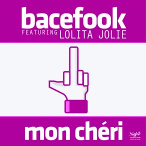 Download track Mon Chéri (Basslovers United Remix) Lolita Jolie, Bacefook