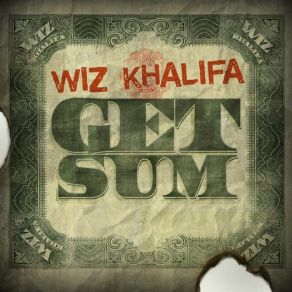 Download track Get Sum Wiz Khalifa