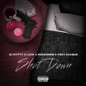 Download track Shot Down (Grown Up) Dj Nytty