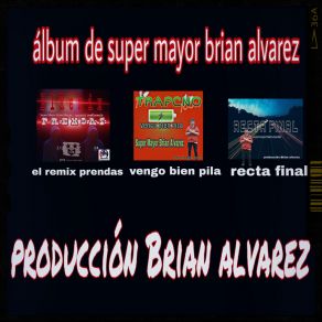 Download track Recta Final Super Mayor Brian Alvarez