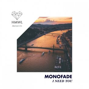 Download track I Need You (Radio Version) Monofade