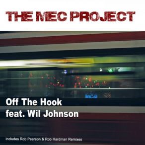 Download track Off The Hook (Rob Hardmans Electro Sax Remix) The Mec Project