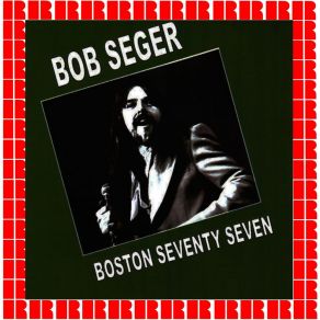 Download track Rock And Roll Never Forgets Bob Seger