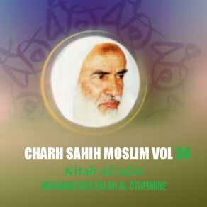 Download track Charh Sahih Moslim, Pt. 6 Muhamad Ben Salah Al Otheimine