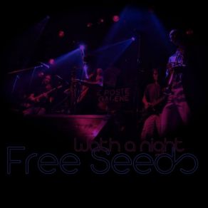 Download track Wath A Night Free Seeds