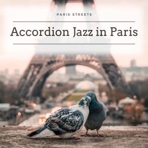 Download track Love, Celebrated, Accordion Paris Streets