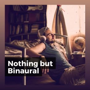 Download track Got Right Binaural Healing