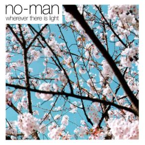 Download track Wherever There Is Light No - Man