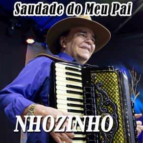 Download track Saudade Do Meu Pai NHOZINHO