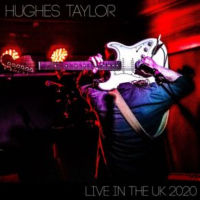 Download track Trouble (Live) Taylor Hughes