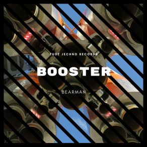 Download track Booster (Original Mix) Bearman