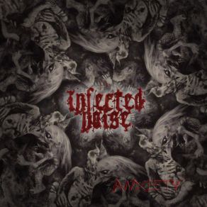 Download track Where Pain And Death Are Left Infected Noise