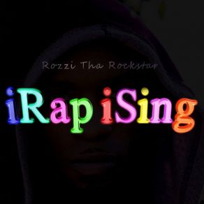 Download track I Yi Yi Rozzi Tha Rockstar