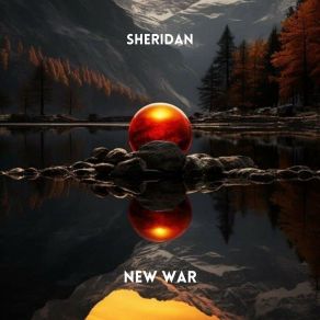 Download track New War Sheridan