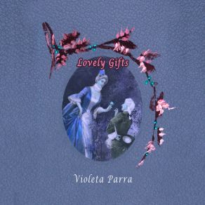 Download track Viva La Luz De Don Creador Violeta Parra