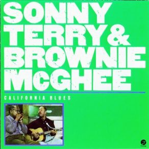 Download track I Feel So Good Sonny Terry, Brownie McGhee