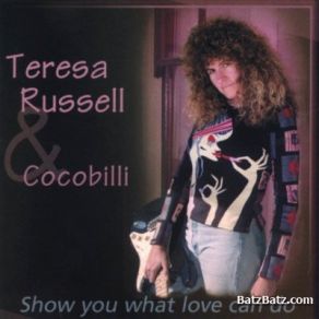 Download track Show You What Love Can Do Cocobilli, Teresa Russell